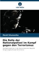 Die Rolle der Nationalpolizei im Kampf gegen den Terrorismus