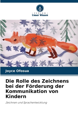 Die Rolle des Zeichnens bei der Frderung der Kommunikation von Kindern - Ofosua, Joyce