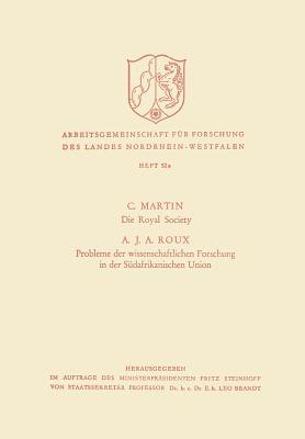 Die Royal Society. Probleme Der Wissenschaftlichen Forschung in Der Sdafrikanischen Union - Martin, C