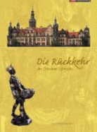 Die Ruckkehr Des Dresdner Schlosses