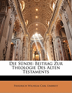 Die Snde: Beitrag Zur Theologie Des Alten Testaments