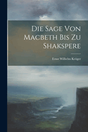 Die Sage Von Macbeth Bis Zu Shakspere