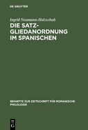 Die Satzgliedanordnung Im Spanischen: Eine Diachrone Analyse
