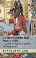 Die Schne und das Biest / Krska a Zviera: Tranzlaty Deutsch Sloven ina