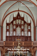 Die Schuke-Orgel Im Dom Zu Bardowick: Die Innenrume
