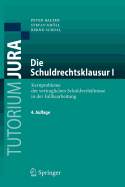 Die Schuldrechtsklausur I: Kernprobleme Der Vertraglichen Schuldverhaltnisse in Der Fallbearbeitung