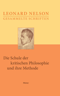 Die Schule der kritischen Philosophie und ihre Methode