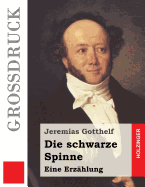 Die schwarze Spinne (Grodruck): Erzhlung