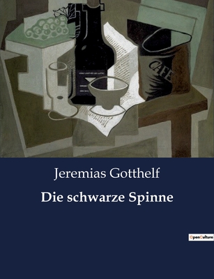 Die schwarze Spinne - Gotthelf, Jeremias