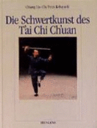 Die Schwertkunst Des T'Ai Chi Ch'Uan