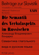 Die Semantik Des Verbalaspekts Im Russischen