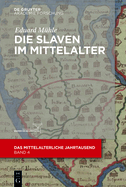 Die Slaven Im Mittelalter