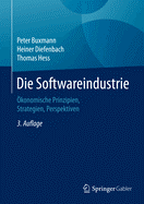 Die Softwareindustrie: konomische Prinzipien, Strategien, Perspektiven