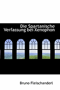 Die Spartanische Verfassung Bei Xenophon