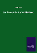 Die Sprache Der Kekchi-Indianer