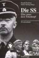 Die Ss: Elite Unter Dem Totenkopf: 30 Lebensl?ufe
