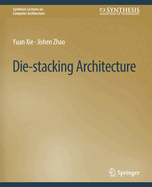 Die-Stacking Architecture