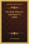 Die Stadt Athen Im Alterthum V2 (1890)