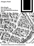 Die Stadt Im Aufbruch Der Perspektivischen Welt