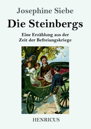 Die Steinbergs: Eine Erz?hlung aus der Zeit der Befreiungskriege