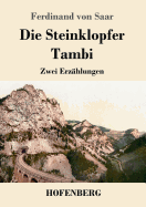 Die Steinklopfer / Tambi: Zwei Erz?hlungen