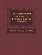 Die Stelenreihen in Assur