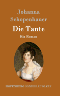 Die Tante: Ein Roman