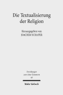 Die Textualisierung Der Religion - Schaper, Joachim (Editor)