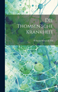 Die Thomsen'sche Krankheit