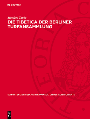 Die Tibetica der Berliner Turfansammlung - Taube, Manfred