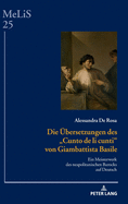Die Uebersetzungen des Cunto de li cunti von Giambattista Basile: Ein Meisterwerk des neapolitanischen Barocks auf Deutsch