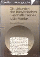 Die Urkunden Des Babylonischen Geschaftsmannes Iddin-Marduk (2 Vols): Zum Handel Mit Naturalien Im 6. Jahrhundert V. Chr
