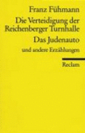 Die Verteidigung Der Reichenberger Turnhalle Das Judenauto Und Andere