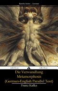Die Verwandlung - Metamorphosis: (German-English parallel text)
