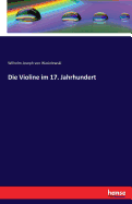 Die Violine Im 17. Jahrhundert