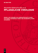 Die Virosen an landwirtschaftlichen Kulturen, Sonderkulturen und Sporenpflanzen in Europa