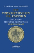 Die Vorsokratischen Philosophen: Einfuhrung, Texte Und Kommentare