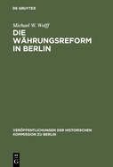 Die Whrungsreform in Berlin: 1948/49