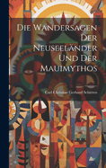 Die Wandersagen Der Neuseelnder Und Der Mauimythos