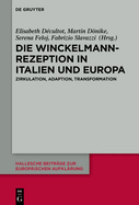 Die Winckelmann-Rezeption in Italien Und Europa: Zirkulation, Adaption, Transformation