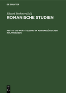 Die Wortstellung Im Altfranzsischen Rolandsliede