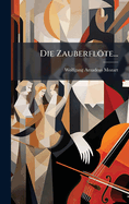 Die Zauberflte...
