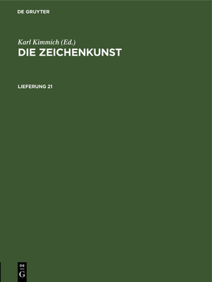 Die Zeichenkunst. Lieferung 21 - Kimmich, Karl (Editor)