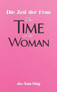 Die Zeit der Frau / The Time of the Woman