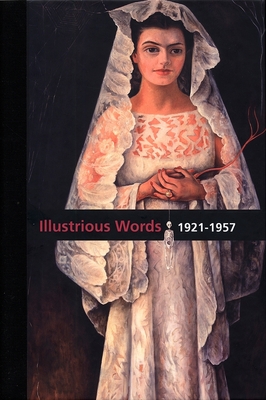 Diego Rivera: Illustrious Words 1921-1957, Volume II - Rivera, Diego, and Coronel Rivera, Juan (Text by), and Hjar, Alberto (Text by)