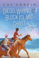 Diego, Whynd, and the Block Island Ghost