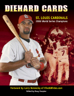 Diehard Cards: St. Louis Cardinals: 2006 World Series Champions