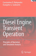 Diesel Engine Transient Operation: Principles of Operation and Simulation Analysis