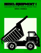 Diesel Equipment I: Lubrication, Hydraulics, Brakes, Wheels, Tires