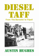 Diesel Taff: From the Barracks to Tripoli